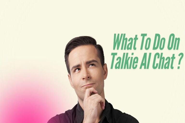 What To Do On Talkie AI Chat